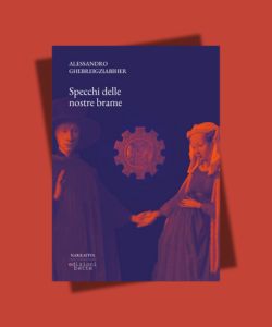 Presentazione di Specchi delle nostre brame