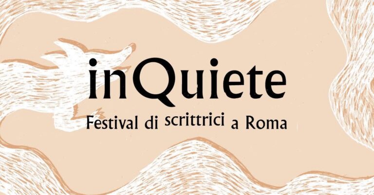 InQuiete | Festival di scrittrici a Roma