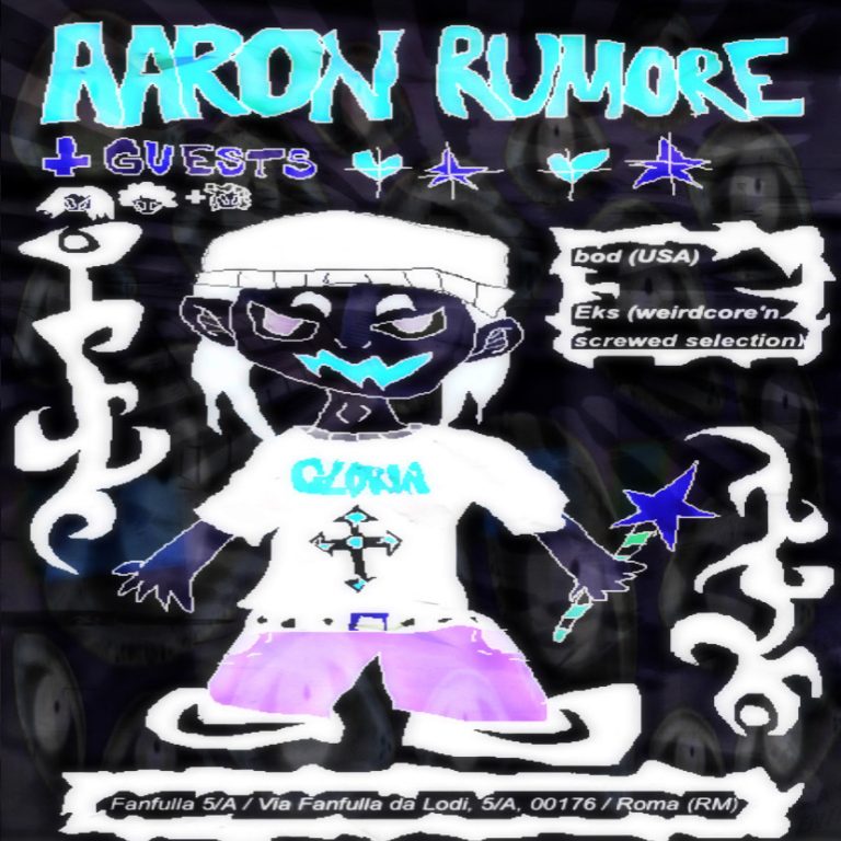 Aaron Rumore (+ special guests) + bod (USA) + Eks (weirdcore’n screwed selection)