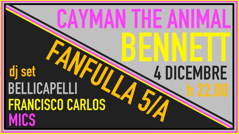 BENNETT + CAYMAN THE ANIMAL (Live) – Dj BELLICAPELLI FRANCISCO CARLOS MICS