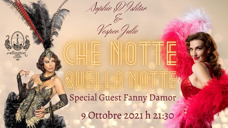 Che Notte Quella Notte …con Sohie D’Ishtar e Vesper Julie