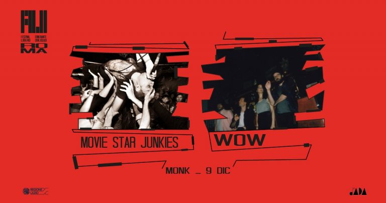 FILO pres. Movie Star Junkies + WOW at Monk