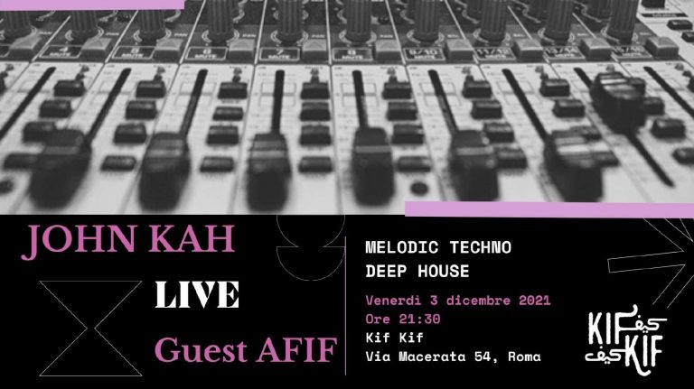 John Kah live + guest Afif