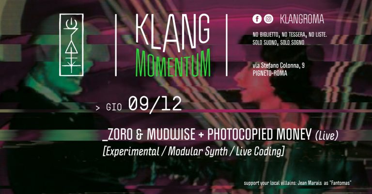 Klang Momentum presenta: Zoro & Mudwise + Photocopied Money (Live)