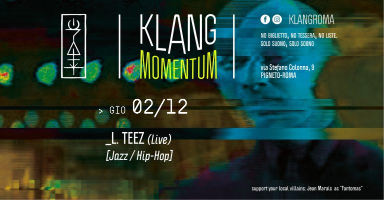 Klang momentum presenta: L. Teez (Live)