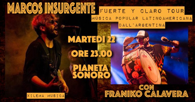 MARCOS INSURGENTE – Fuerte y Claro Tour c/ FRANIKO CALAVERA