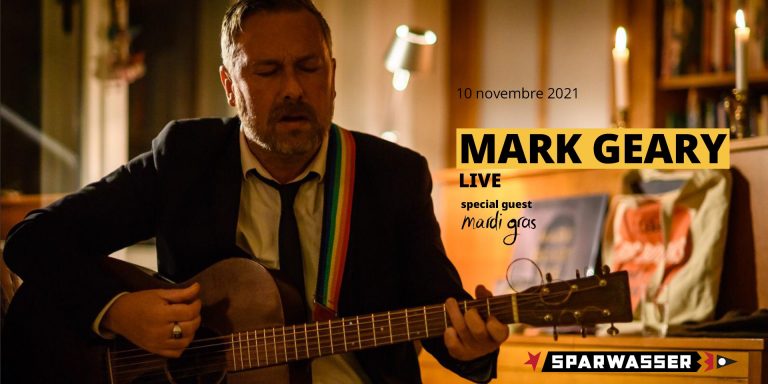 MARK GEARY live @ Sparwasser + special guest Mardi Gras