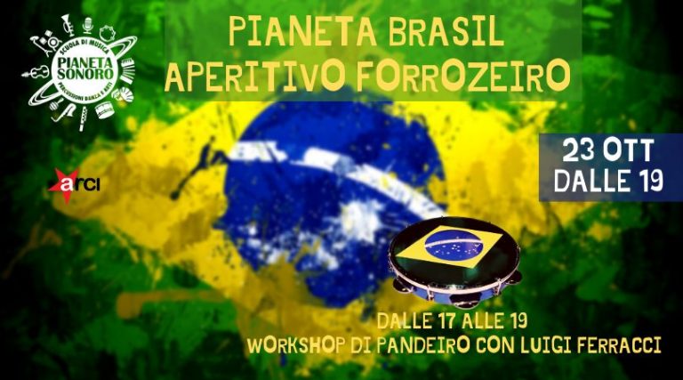 Pianeta Brasil – Aperitivo Forrozeiro + workshop di pandeiro