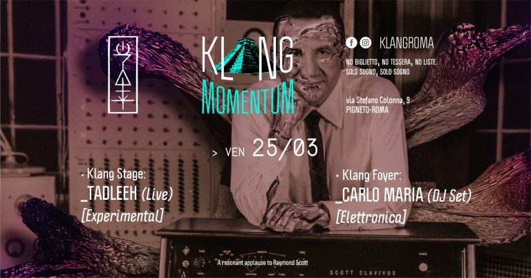 Klang Momentum presenta: Tadleeh (Live) + Carlo Maria (DJ Set)